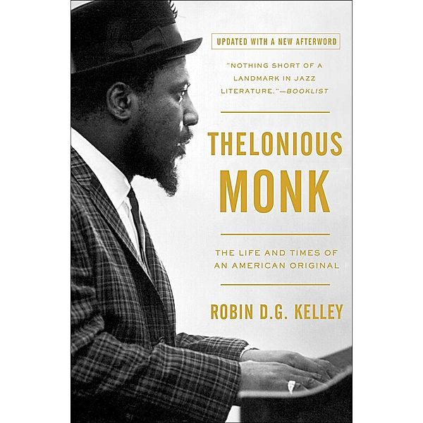 Thelonious Monk, Robin D. G. Kelley