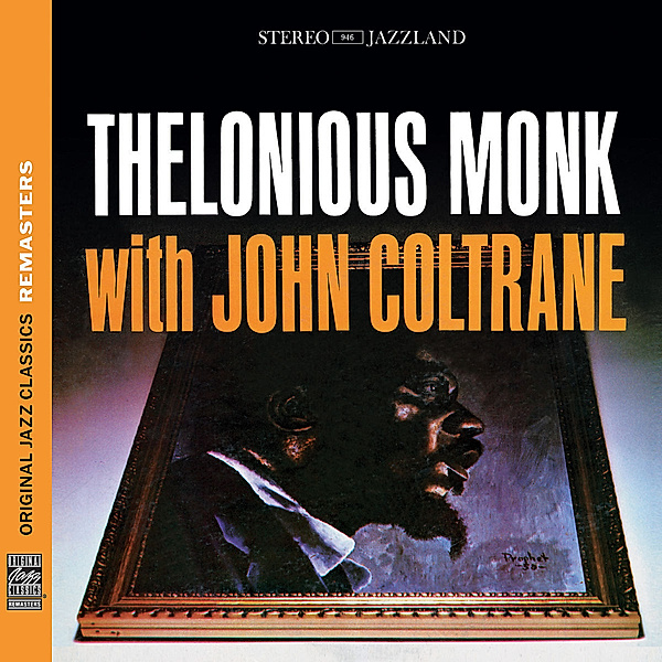 Thelonious Monk with John Coltrane, Thelonious Monk & Coltrane John