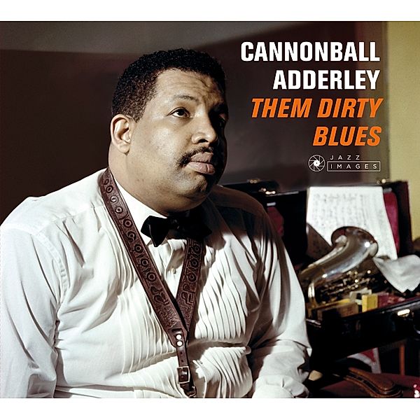 Them Dirty Blues, Cannonball Adderley