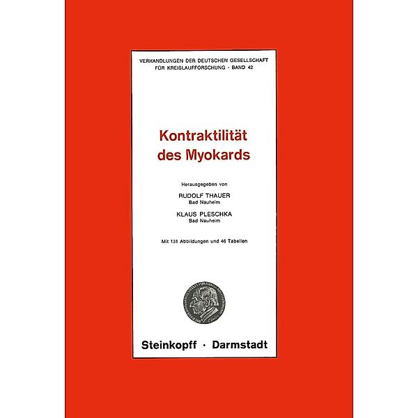 Thema: Kontraktilität des Myokards / Verhandlungen der Deutschen Gesellschaft für Herz- und Kreislaufforschung Bd.42, R. Thauer, K. Pleschka