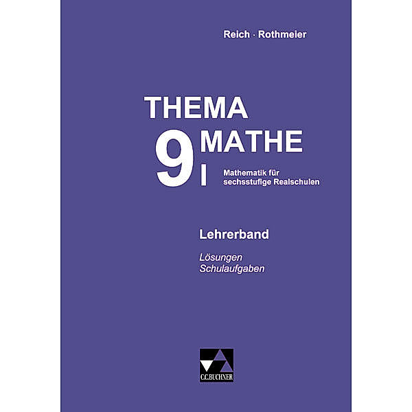 Thema Mathe - neu: 9. Schuljahr, Lehrerband