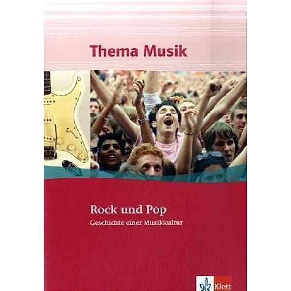 Thema Musik / Rock und Pop. Geschichte einer Musikkultur, Walter Lindenbaum