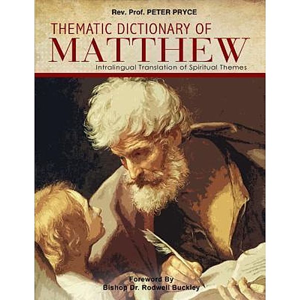 Thematic Dictionary of Matthew, PETER Rev. Pryce