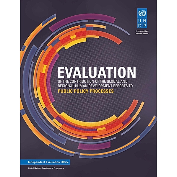 Thematic Evaluation Reports: Evaluation of the Contribution of UNDP Global and Regional Human Development Reports to the Public Policy Process