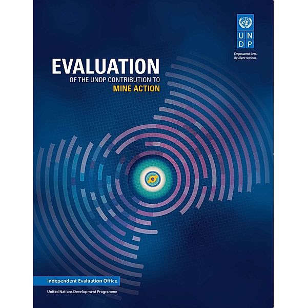 Thematic Evaluation Reports: Evaluation of the UNDP Contribution to Mine Action