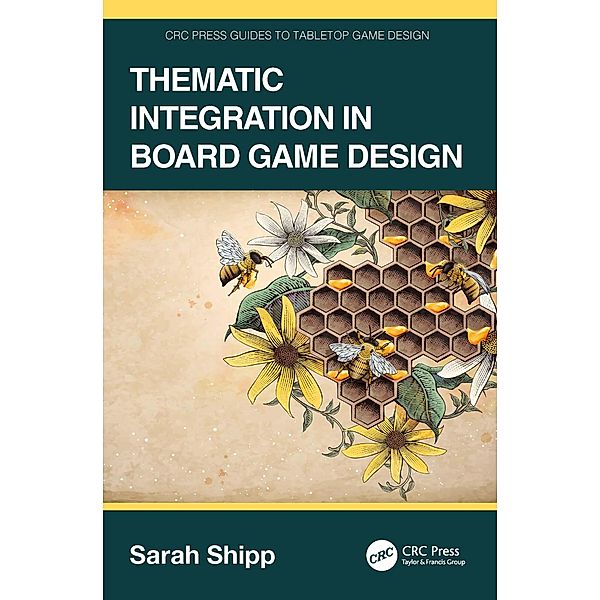 Thematic Integration in Board Game Design, Sarah Shipp