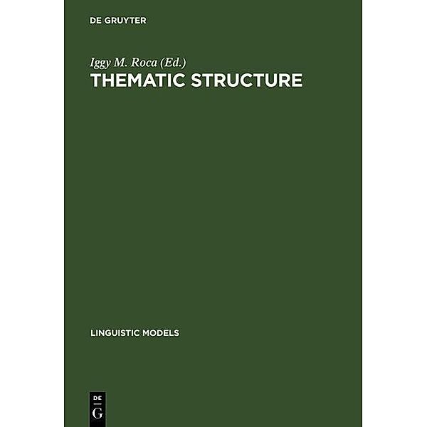 Thematic Structure / Linguistic Models Bd.16