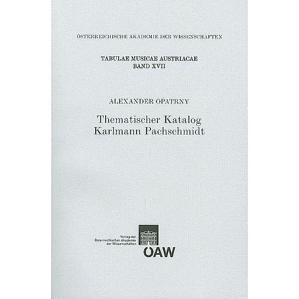 Thematischer Katalog Karlmann Pachschmidt, Alexander Opatrny