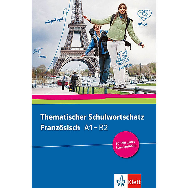 Thematischer Schulwortschatz Französisch A1-B2, Neu, Gabrielle Bosse