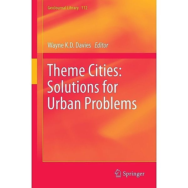 Theme Cities: Solutions for Urban Problems / GeoJournal Library Bd.112
