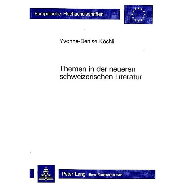Themen in der neueren schweizerischen Literatur, Yvonne-Denise Köchli