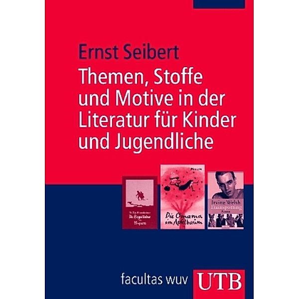 Themen, Stoffe und Motive in der Literatur für Kinder und Jugendliche, Ernst Seibert