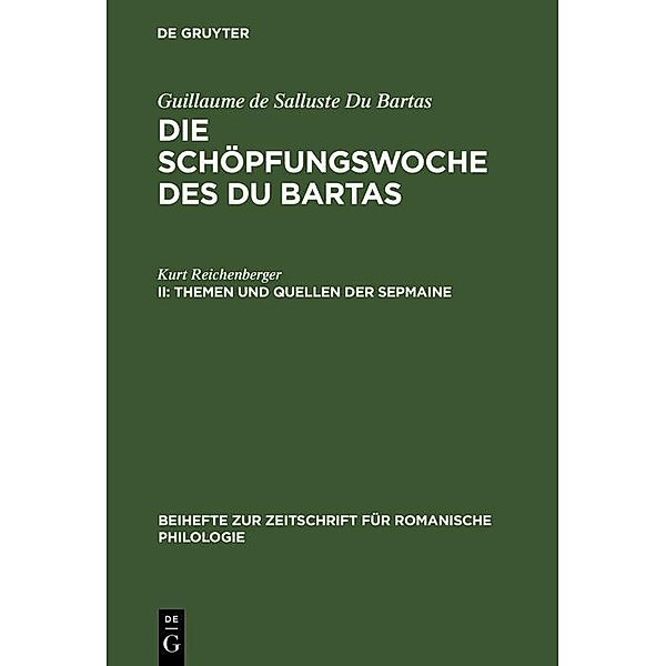 Themen und Quellen der Sepmaine / Beihefte zur Zeitschrift für romanische Philologie Bd.108, Kurt Reichenberger