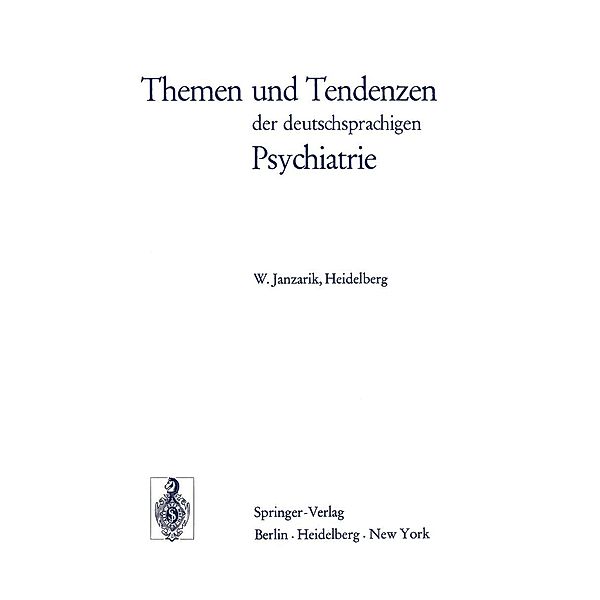 Themen und Tendenzen der deutschsprachigen Psychiatrie, W. Janzarik