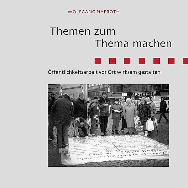 Themen zum Thema machen, Wolfgang Nafroth