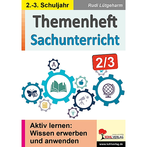 Themenheft Sachunterricht / Klasse 2-3, Rudi Lütgeharm