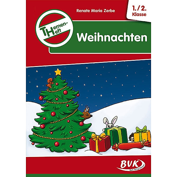 Themenheft Weihnachten, 1./2. Klasse, Renate Maria Zerbe