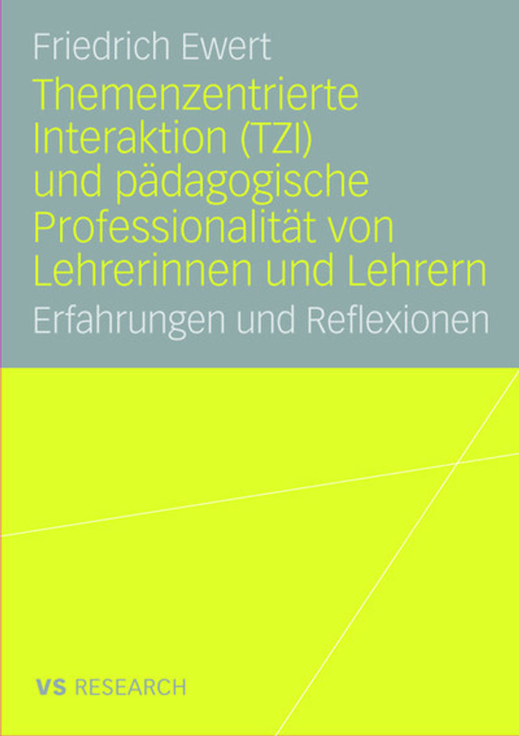 Themenzentrierte Interaktion Tzi Und Padagogische Professionalitat Von Lehrerinnen Und Lehrern Buch