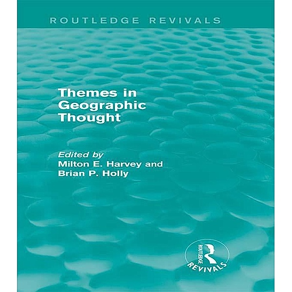 Themes in Geographic Thought (Routledge Revivals) / Routledge Revivals