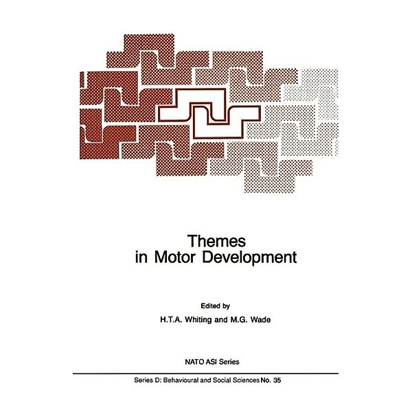 Themes in Motor Development / NATO Science Series D: Bd.35