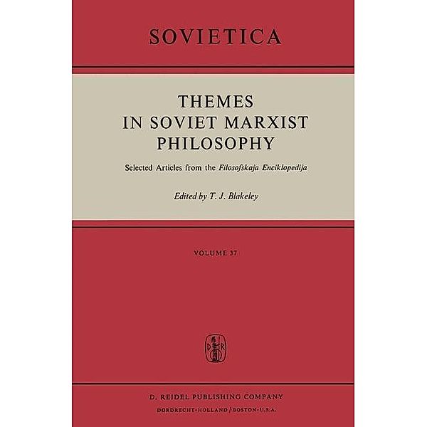 Themes in Soviet Marxist Philosophy / Sovietica Bd.37