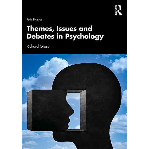 Themes, Issues and Debates in Psychology, Richard Gross