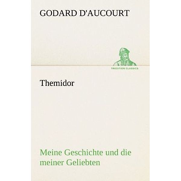 Themidor, Godard D'Aucourt