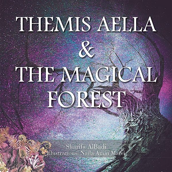 Themis Aella & the Magical Forest, Sharifa AlBadi