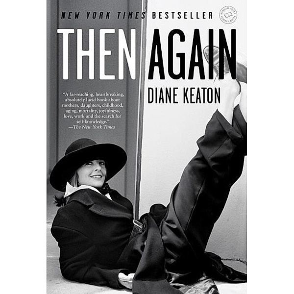 Then Again, Diane Keaton