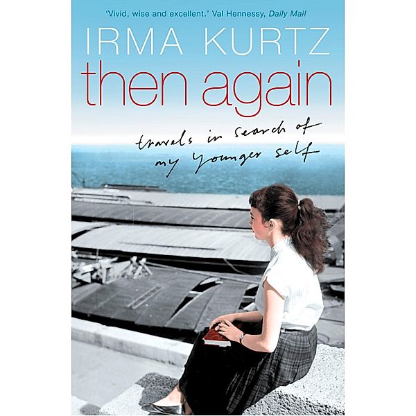 Then Again, Irma Kurtz