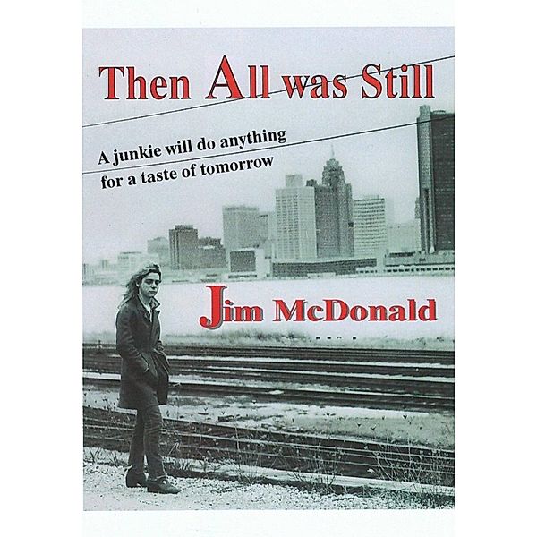 Then All Was Still / Jim McDonald, Jim Mcdonald