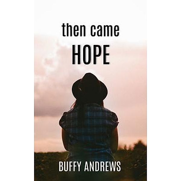 then came HOPE, Buffy Andrews