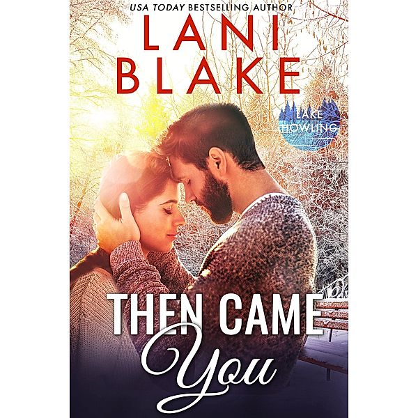 Then Came You, Lani Blake