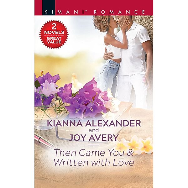 Then Came You & Written with Love, Kianna Alexander, Joy Avery