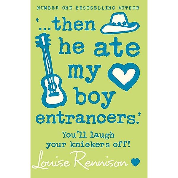 '... then he ate my boy entrancers.' / Confessions of Georgia Nicolson Bd.6, Louise Rennison