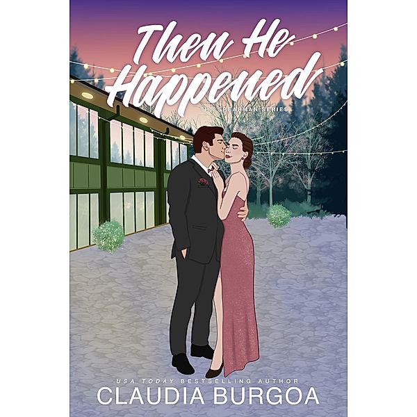 Then He Happened, Claudia Burgoa