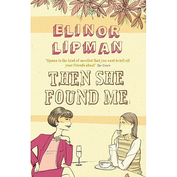 Then She Found Me, Elinor Lipman