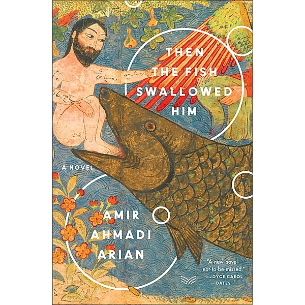Then the Fish Swallowed Him, Amir Ahmadi Arian