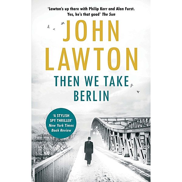 Then We Take Berlin / Joe Wilderness series Bd.1, John Lawton