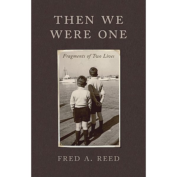 Then We Were One, Fred A. Reed