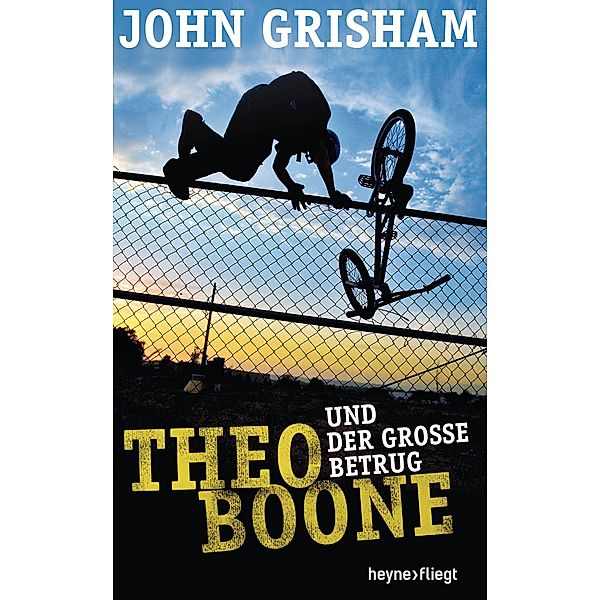 Theo Boone und der große Betrug / Theo Boone Bd.6, John Grisham