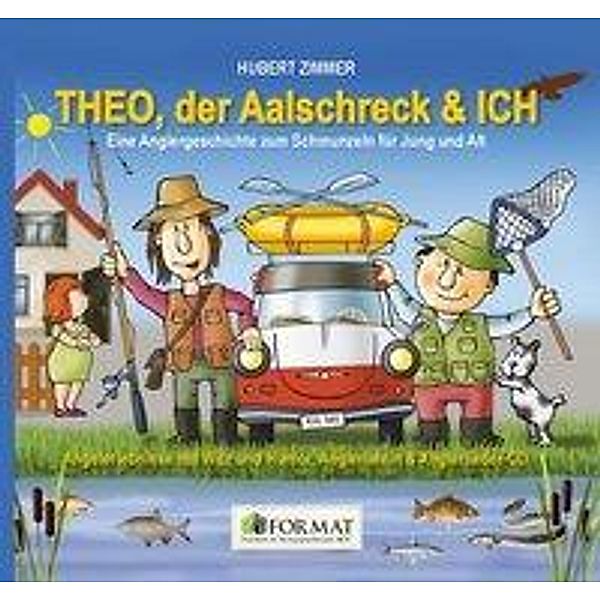 THEO, der Aalschreck & ICH, m. Audio-CD, Hubert Zimmer