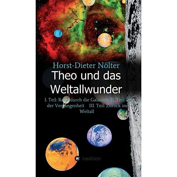 Theo und das Weltallwunder, Horst-Dieter Nölter