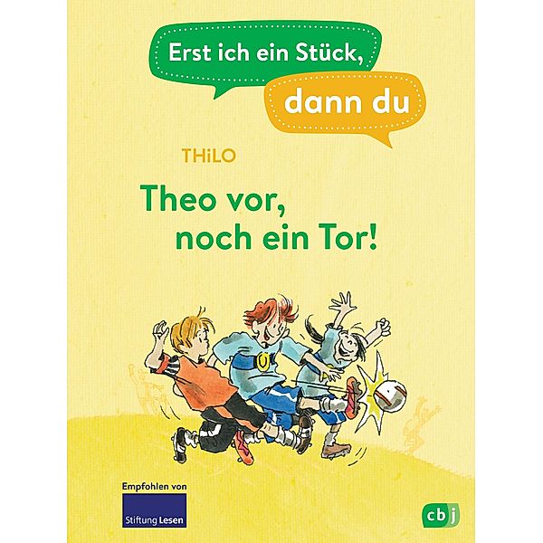 Theo vor, noch ein Tor! / Erst ich ein Stück, dann du Bd.49, Thilo