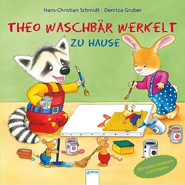 Theo Waschbär werkelt. Zu Hause, Hans-Christian Schmidt