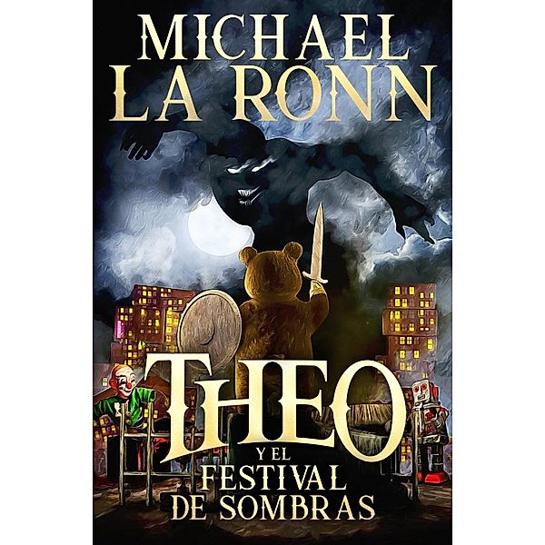 Theo y el festival de sombras, Michael La Ronn