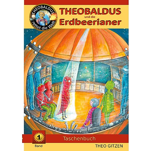 Theobaldus rettet die Welt, Theo Gitzen