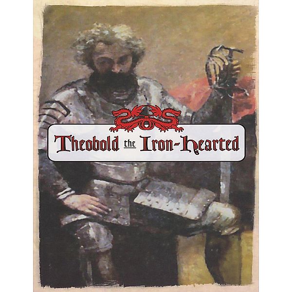 Theobold the Iron-Hearted, E. Thompson Baird