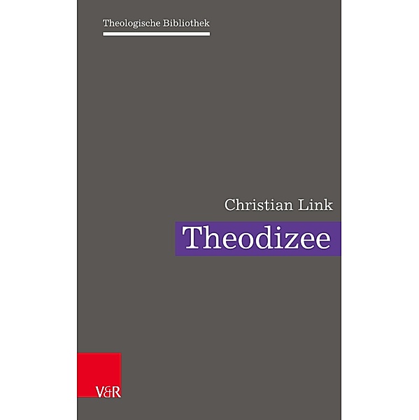 Theodizee / Theologische Bibliothek, Christian Link