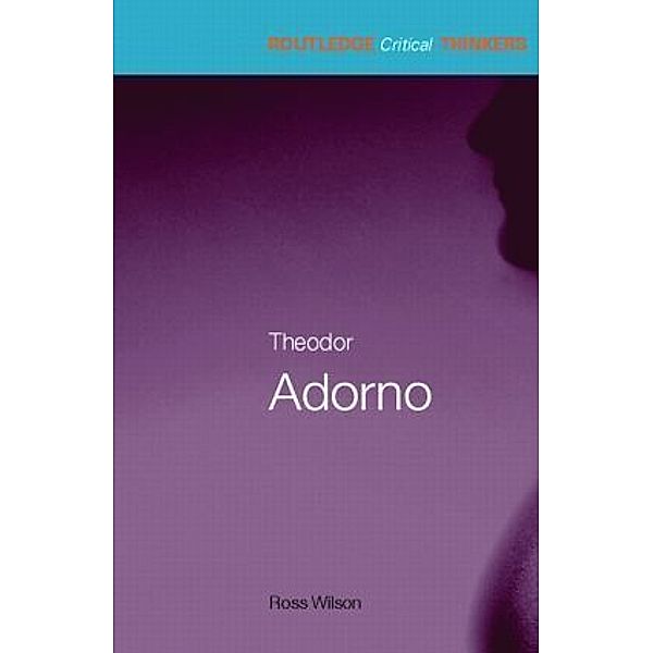 Theodor Adorno, Ross Wilson